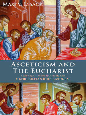 cover image of Asceticism and the Eucharist